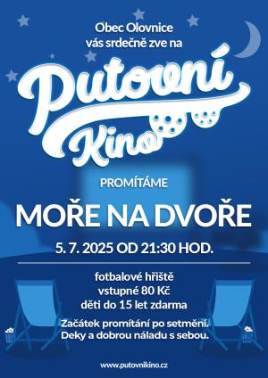 Obec Olovnice Vás srdečně zve na putovní kino, promítáme MOŘE NA DVOŘE, 5.7.2025 od 21:30 hod.fotbalové hřiště, vstupné 80 Kč - děti do 15 let zdarma