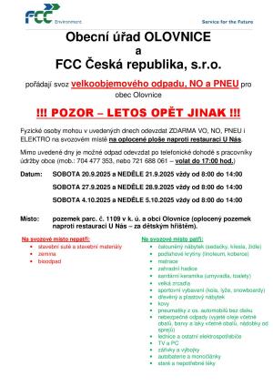 Obecní úřad OLOVNICE  a FCC Česká republika, s.r.o. pořádají svoz velkoobjemového odpadu, NO a PNEU pro obec Olovnice !!! POZOR – LETOS OPĚT JINAK !!! Fyzické osoby mohou v uvedených dnech odevzdat ZDARMA VO, NO, PNEU i ELEKTRO na svozovém místě na oploce